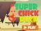 Joc Super Chick Duck on-line