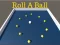 Joc Roll a Ball on-line
