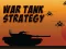 Joc War Tank Strategy on-line