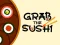 Joc Grab The Sushi on-line
