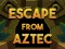 Joc Escape From Aztec on-line