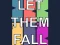 Joc Let them fall on-line