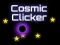 Joc Cosmic Clicker on-line