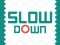Joc Slow Down on-line
