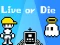 Joc Live or Die on-line
