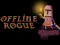 Joc Offline Rogue on-line