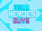 Joc Fall Heroes Guys 2 on-line