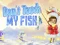 Joc Don't touch my fish on-line