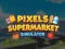 Joc Pixels Supermarket Simulator on-line
