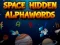 Joc Space Hidden AlphaWords on-line