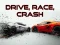 Joc Drive, Race, Crash on-line