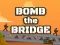 Joc Bomb The Bridge on-line