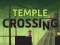 Joc Temple Crossing on-line