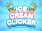 Joc Ice Cream Clicker on-line