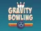 Joc Gravity Bowling on-line
