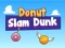 Joc Donut Slam Dunk on-line