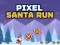 Joc Pixel Santa Run on-line