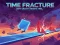 Joc Time Fracture on-line