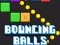 Joc Bouncing Balls Game on-line