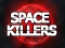 Joc Space Killers on-line