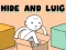 Joc Hide and Luig on-line