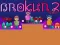 Joc Brokun 2 on-line