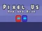 Joc Pixel Us Red and Blue on-line