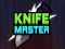 Joc Knife Master on-line
