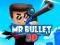 Joc Mr Bullet 3D online on-line