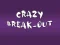 Joc Crazy Break-Out on-line