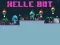 Joc Helle Bot on-line