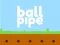 Joc Ball pipe on-line