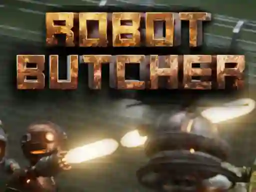 Joc Robot Butcher on-line