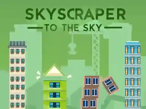Joc Skyscraper to the Sky on-line