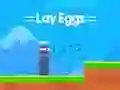 Joc Lay Eggs on-line