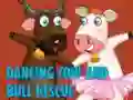 Joc Dancing Cow And Bull Rescue on-line