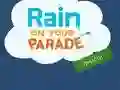 Joc Rain on Your Parade on-line