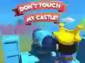 Joc Dont't Touch My Castle! on-line