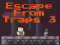 Joc Escape From Traps 3 on-line