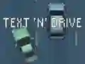 Joc Text 'n' Drive on-line