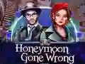 Joc Honeymoon Gone Wrong on-line