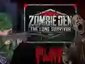 Joc Zombie Den: The Lone Survivor on-line