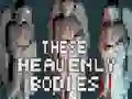 Joc These Heavenly Bodies on-line
