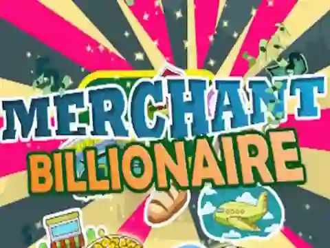 Joc Merchant Billionaire on-line
