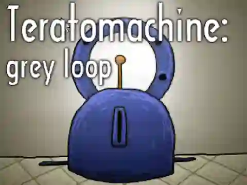 Joc Teratomachine: grey loop on-line