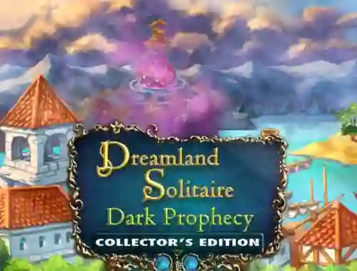 Joc Dreamland Solitaire: Dark Prophecy Collector's Edition on-line