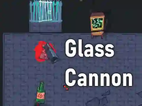 Joc Glass Cannon on-line
