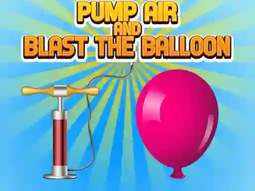 Joc Pump Air And Blast The Balloon on-line