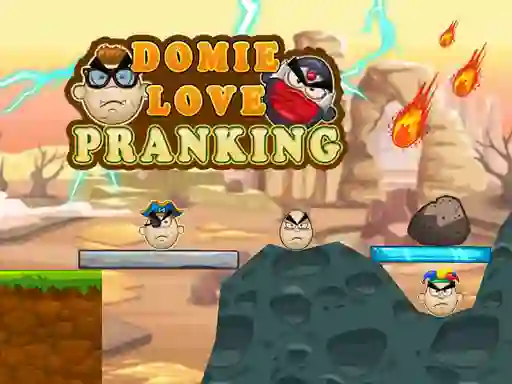 Joc Domie Love Pranking on-line