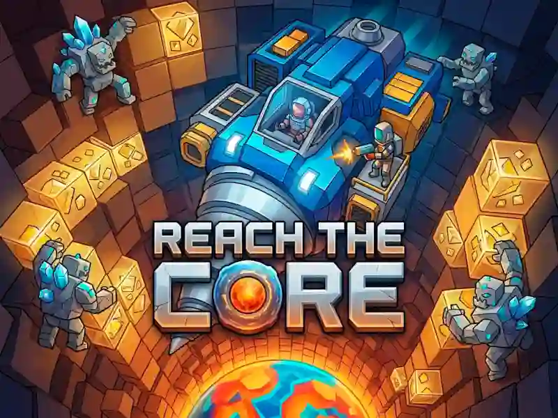 Joc Reach the core on-line